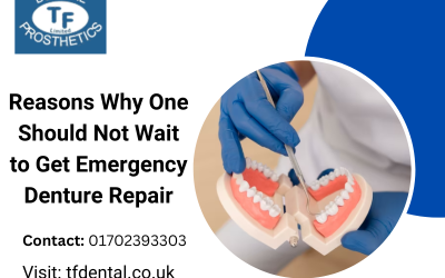 Reasons Why One Should Not Wait to Get Emergency Denture Repair